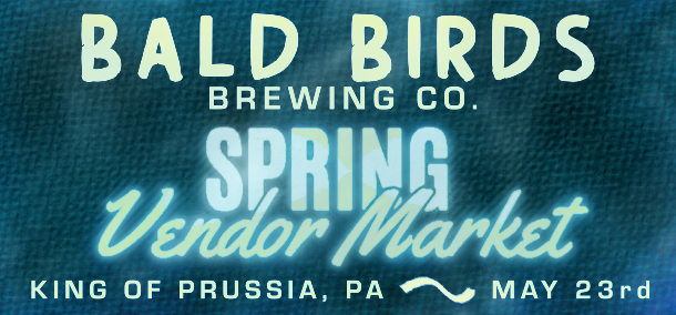 Bald Birds Brewing Spring Vendor Market